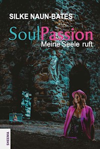 SoulPassion - Silke Naun-Bates - ebook