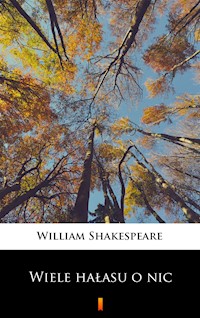 Wiele hałasu o nic - William Shakespeare - ebook