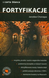 Fortyfikacje Przewodnik po Polsce - Chorzępa Jarosław - książka