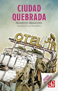 Ciudad quebrada - Humberto Musacchio - ebook