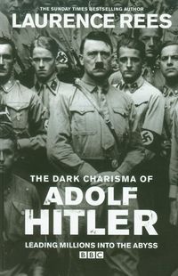 Charisma of Adolf Hitler - Laurence Rees - książka