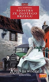 Siostry ze Złotego Brzegu 24 Kręgi na wodzie - Jeanette Semb - książka