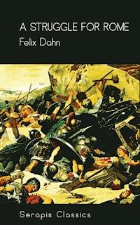 A Struggle for Rome - Felix  Dahn - ebook