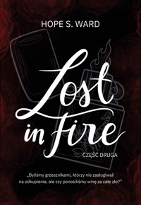 Lost in fire cz.2 - Hope S. Ward - ebook