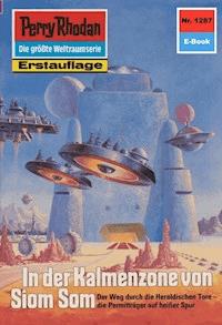 Perry Rhodan 1287: In der Kalmenzone von Siom Som - Peter Griese - ebook