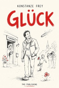 GLÜCK - Konstanze Frey - ebook