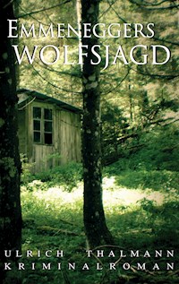 Emmeneggers Wolfsjagd - Thalmann Ulrich - ebook