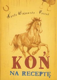 Koń na receptę - Agata Widzowska - ebook + książka