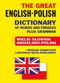 The Great English-Polish Dictionary of Words and Phrases plus Grammar - Gordon Jacek - książka