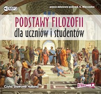 Podstawy filozofii dla uczniów i studentów - pod red. K. Wieczorka - ebook + audiobook