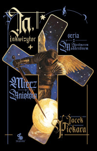 Ja, inkwizytor. Miecz Aniołów - Jacek Piekara - ebook