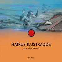Haikus ilustrados - Carlos Vivanco - ebook
