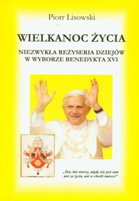 Wielkanoc życia - Lisowski Piotr - książka