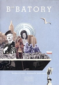 B jak Batory - Calliot Barbara, Karkowska Aleksandra - książka