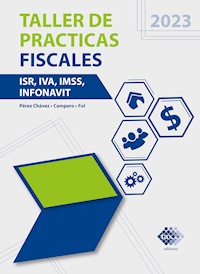 Taller de prácticas fiscales 2023 - José Pérez Chávez - ebook