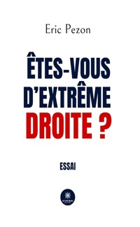 Êtes-vous d’extrême droite ? - Eric Pezon - ebook