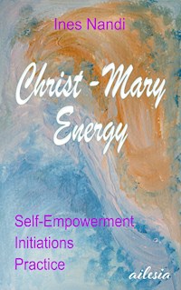 Christ-Mary-Energy - Ines Nandi - ebook