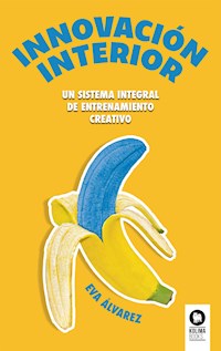 Innovación interior - Eva Álvarez Rodríguez - ebook