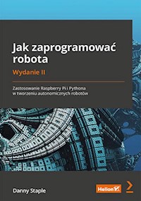 Jak zaprogramować robota. - Danny Staple - książka