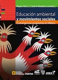 Educación ambiental y movimientos sociales - Beatriz Torres Beristain - ebook