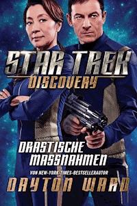 Star Trek - Discovery 2: Drastische Maßnahmen - Dayton Ward - ebook