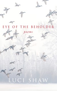 Eye of the Beholder - Luci Shaw - ebook