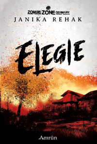Zombie Zone Germany: Elegie - Janika Rehak - ebook