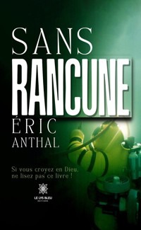 Sans rancune - Éric Anthal - ebook