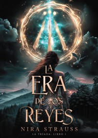 La era de los reyes - Nira Strauss - ebook