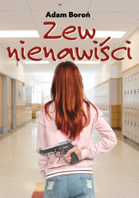 Zew nienawiści - Boroń Adam - ebook + książka