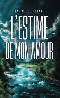 L’estime de mon amour - Fatima El Houari - ebook
