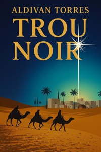 Trou Noir - Aldivan Teixeira Tôrres - ebook