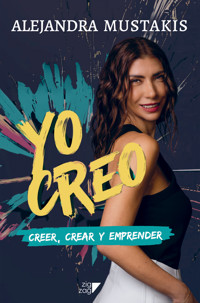 Yo creo - Alejandra Mustakis - ebook