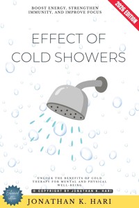 Effect of Cold Showers: - Jonathan K. Hari - ebook