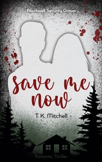 Save me now - T. K. Mitchell - ebook