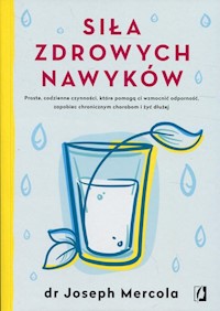 Siła zdrowych nawyków - Joseph Mercola - ebook + książka