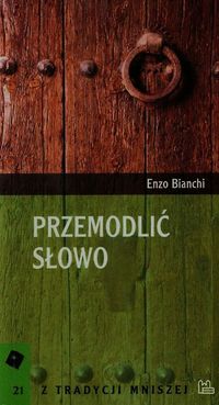 Przemodlić słowo - Bianchi Enzo - książka