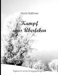 Kampf ums Überleben - Horst Käthner - ebook