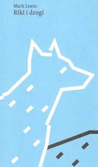 Riki i drogi - Liwin Mark - ebook + książka