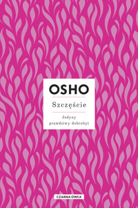 Szczęście. Jedyny prawdziwy dobrobyt - Osho - ebook + książka
