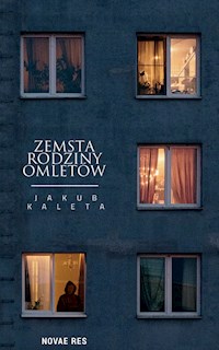 Zemsta rodziny Omletów - Kaleta Jakub - ebook + książka