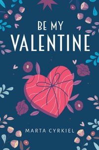 Be My Valentine - Cyrkiel Marta - ebook + audiobook