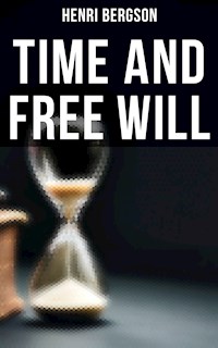 Time and Free Will - Henri Bergson - ebook
