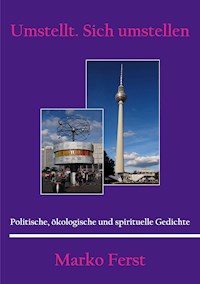 Umstellt. Sich umstellen - Marko Ferst - ebook