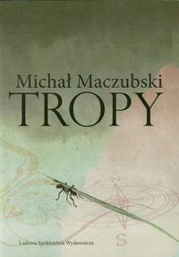Tropy - Maczubski Michał - książka
