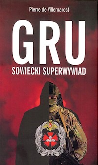 GRU sowiecki superwywiad - Villemarest Pierre - książka