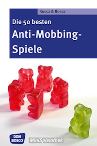 Die 50 besten Anti-Mobbing-Spiele - eBook - Robert Rossa - ebook