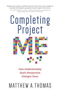 Completing Project Me - Matthew A. Thomas - ebook