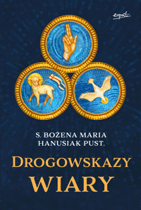 Drogowskazy wiary - s. Bożena Maria Hanusiak - ebook