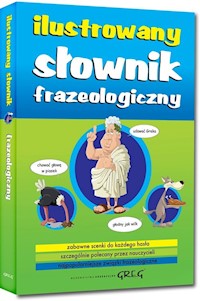 Ilustrowany słownik frazeologiczny - Szary Lucyna - książka